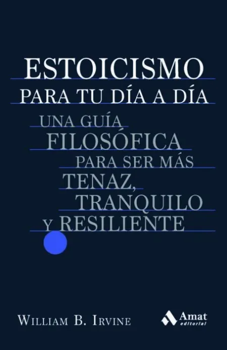 Estoicismo para tu Día a Día