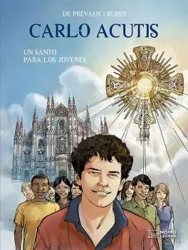 Carlo Acutis. Un Santo para los Jóvenes
