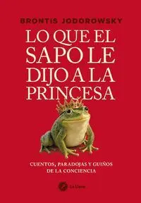 Lo que el Sapo le Dijo a la Princesa