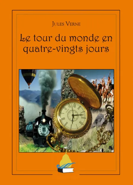 Le Tour Du Monde en Quatre Vingts Jours