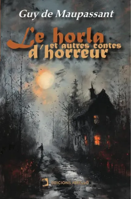 Le Horla Et Autres Contes D'horreur