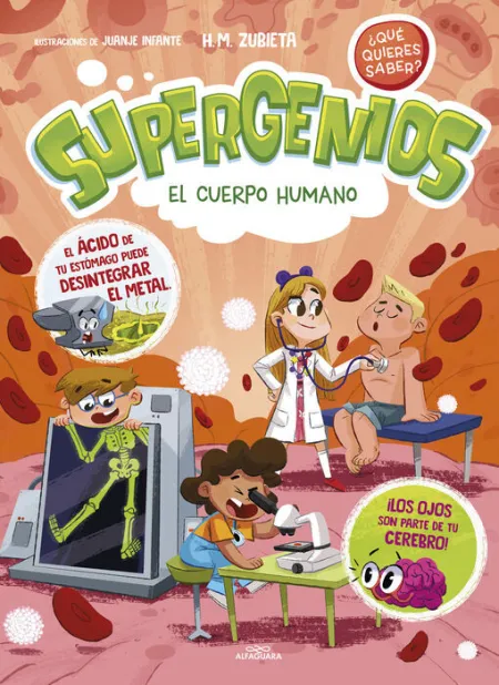 El Cuerpo Humano (Supergenios. ¿Qué Quieres Saber? 1)