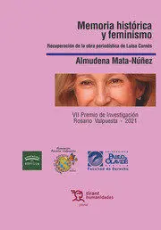 Memoria Histórica y Feminismo. Recuperación de la Obra Periodística de Luisa Car