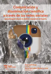 Comunicación y Diseminación Científica a Través de las Redes Sociales. Aproximac