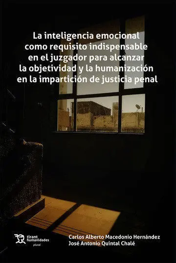 La Inteligencia Emocional Como Requisito Indispensable en el Juzgador