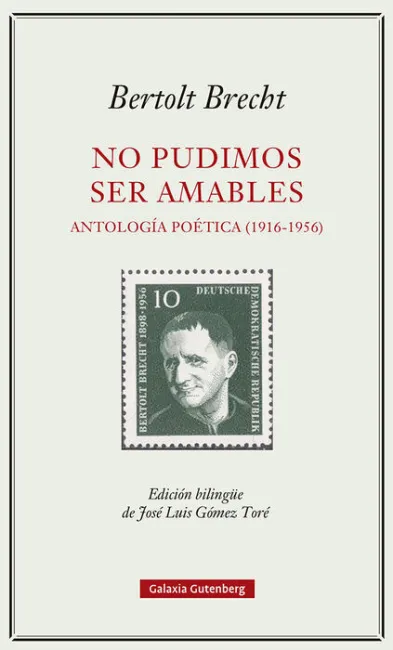 No Pudimos Ser Amables Antologia Poetica 1916 1956