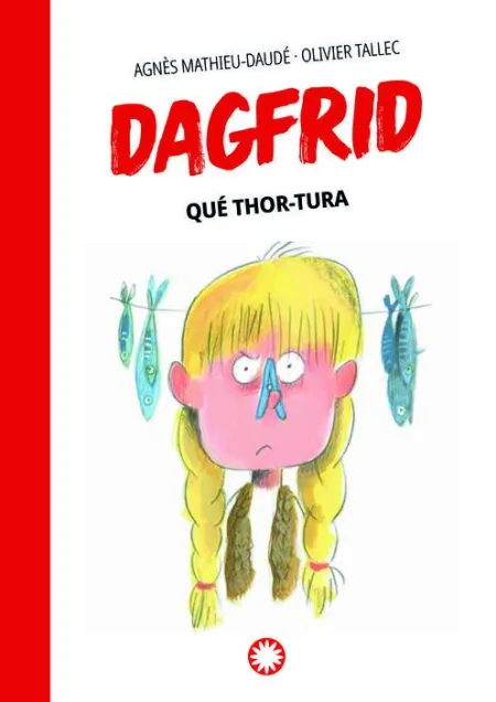 Dagfrid. Que Thor-Tura