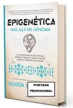 Epigenética. Mas Alla del Genoma