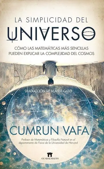 Simplicidad del Universo, la