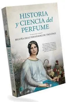 Historia y Ciencia del Perfume