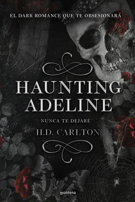 Haunting Adeline. Nunca te Dejaré (Edición en Español)