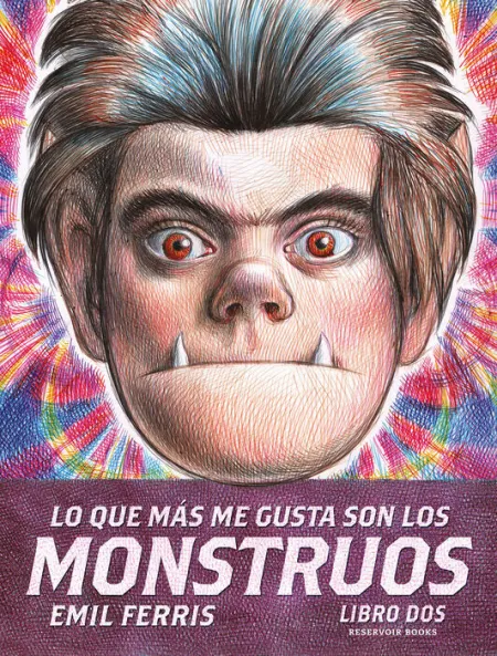 Lo que Más me Gusta Son los Monstruos Libro Segundo