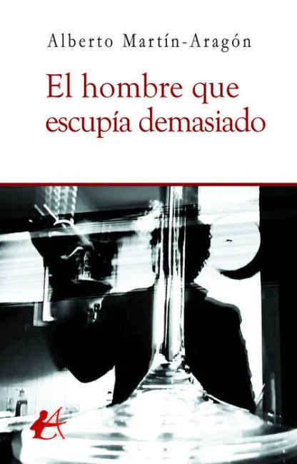 El Hombre que Escupã?Â­a Demasiado