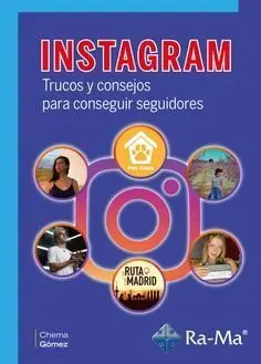 Instagram. Trucos y Consejos para Conseguir Seguidores