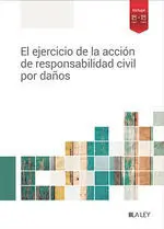 El Ejercicio de la Accion de Responsabilidad Civil por Daã?Â?Os