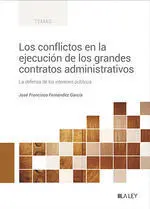 Los Conflictos en la Ejecución de los Grandes Contratos Administrativos