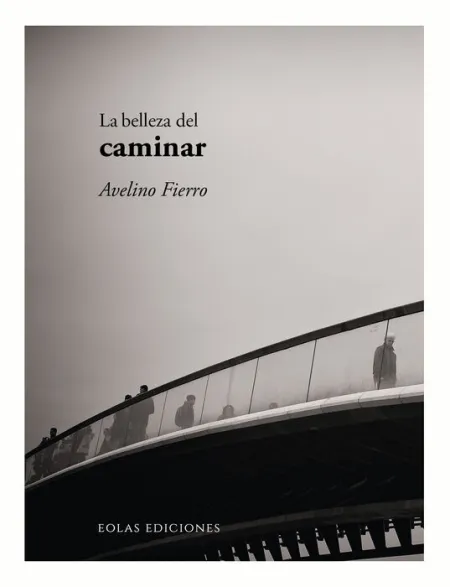 La Belleza del Caminar