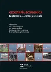 Geografia Economica. Fundamentos Agentes y Procesos