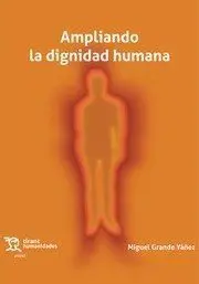 Ampliando la Dignidad Humana