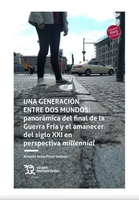 Una Generación entre Dos Mundos: Panorámica del Final de la Guerra Fría y el Ama
