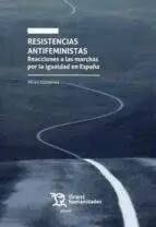 Resistencias Antifeministas. Reacciones a las Marchas por la Igualdad en España