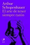 El Arte de Tener Siempre Razón