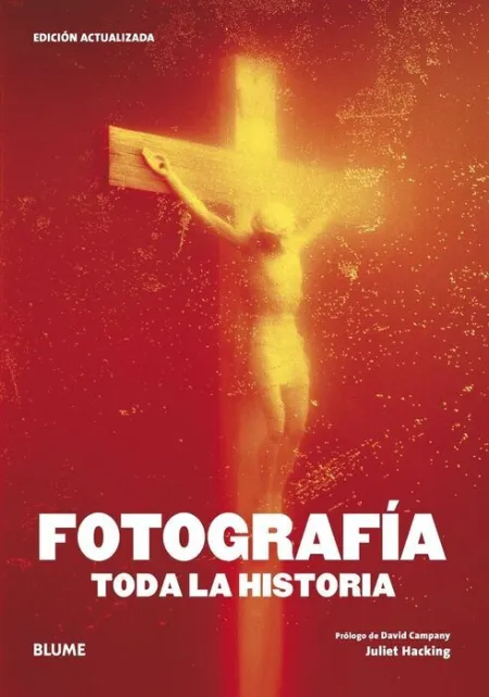 Fotografía. Toda la Historia