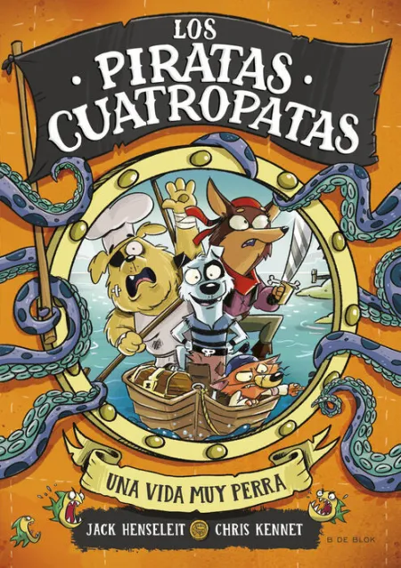 Los Piratas Cuatropatas 1 - una Vida Muy Perra