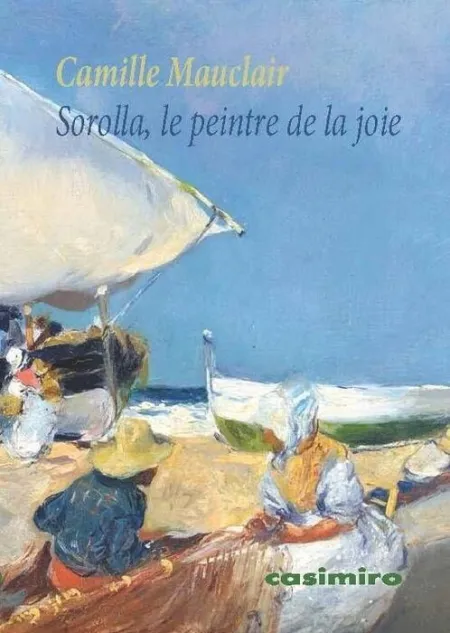 Sorolla, le Peintre de la Joie