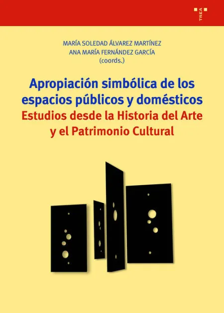 Apropiación Simbólica de los Espacios Públicos y Domésticos