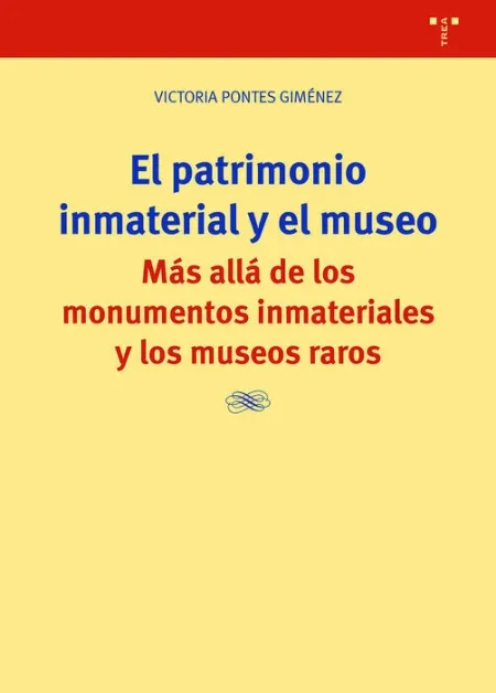 El Patrimonio Inmaterial y el Museo