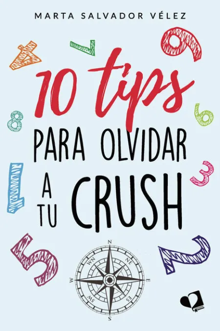 10 Tips para Olvidar a tu Crush