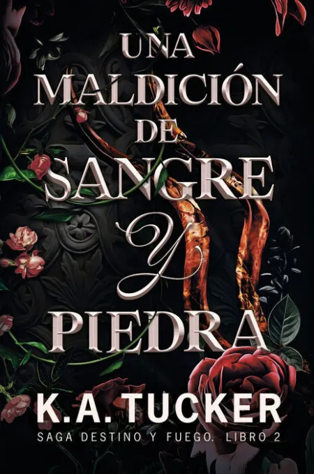 Una Maldición de Sangre y Piedra. Saga Destino y Fuego Libro 2