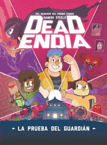Deadendia 1. La Prueba del Guardián