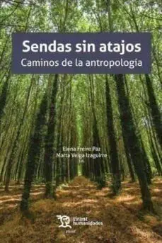 Sendas sin Atajos. Caminos de la Antropología
