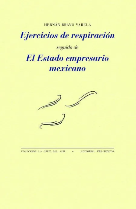 Ejercicios de Respiracion y el Estado Empresario Mexicano