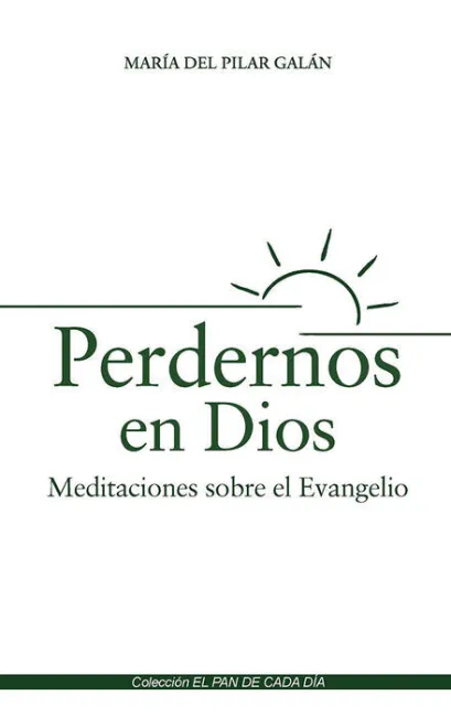 Perdernos en Dios