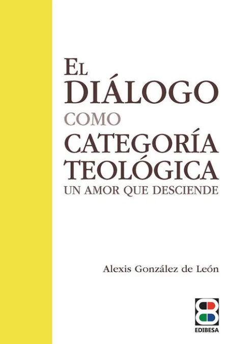 El Diálogo Como Categoría Teológica
