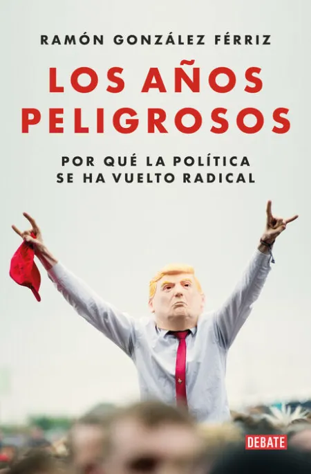 Los Años Peligrosos