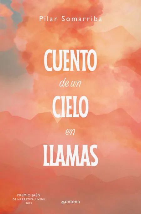 Cuento de un Cielo en Llamas (Premio Jaén de Narrativa Juvenil 2023)