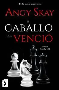 El Caballo que Venció. Vol 3 Arcadiy