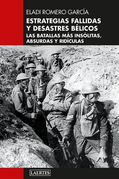 Estrategias Fallidas y Desastres Bélicos