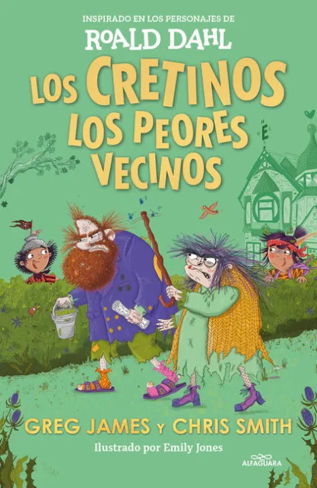 Los Cretinos. Los Peores Vecinos (Colección Alfaguara Clásicos)