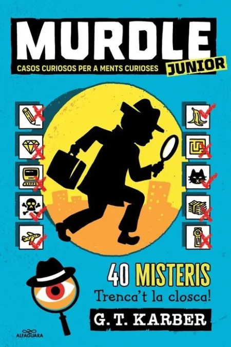 Murdle Junior. Casos Curiosos Per a Ments Curioses (1) (Murdle Junior 1)