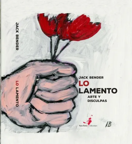 Lo Lamento. Arte y Disculpas