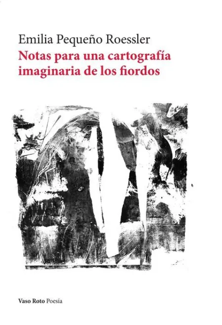 Notas para una Cartografía Imaginaria de los Fiordos