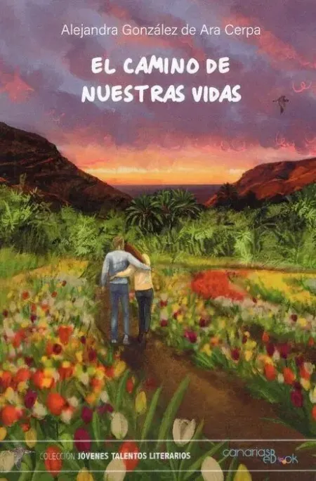 El Camino de nuestras Vidas