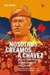 Nosotros Creamos a Chávez