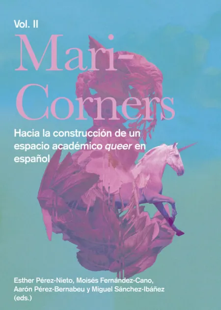 T2 Maricorners. Hacia la Construcción de un Espacio Académico Queer en España