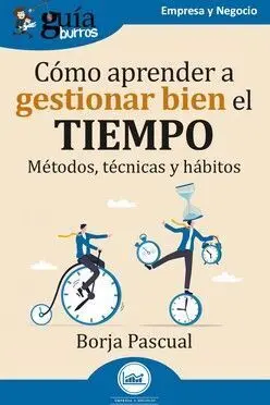 Guiaburros Como Aprender a Gestionar Bien el Tiempo